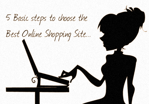 Steps to choose online shopping site